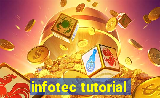 infotec tutorial